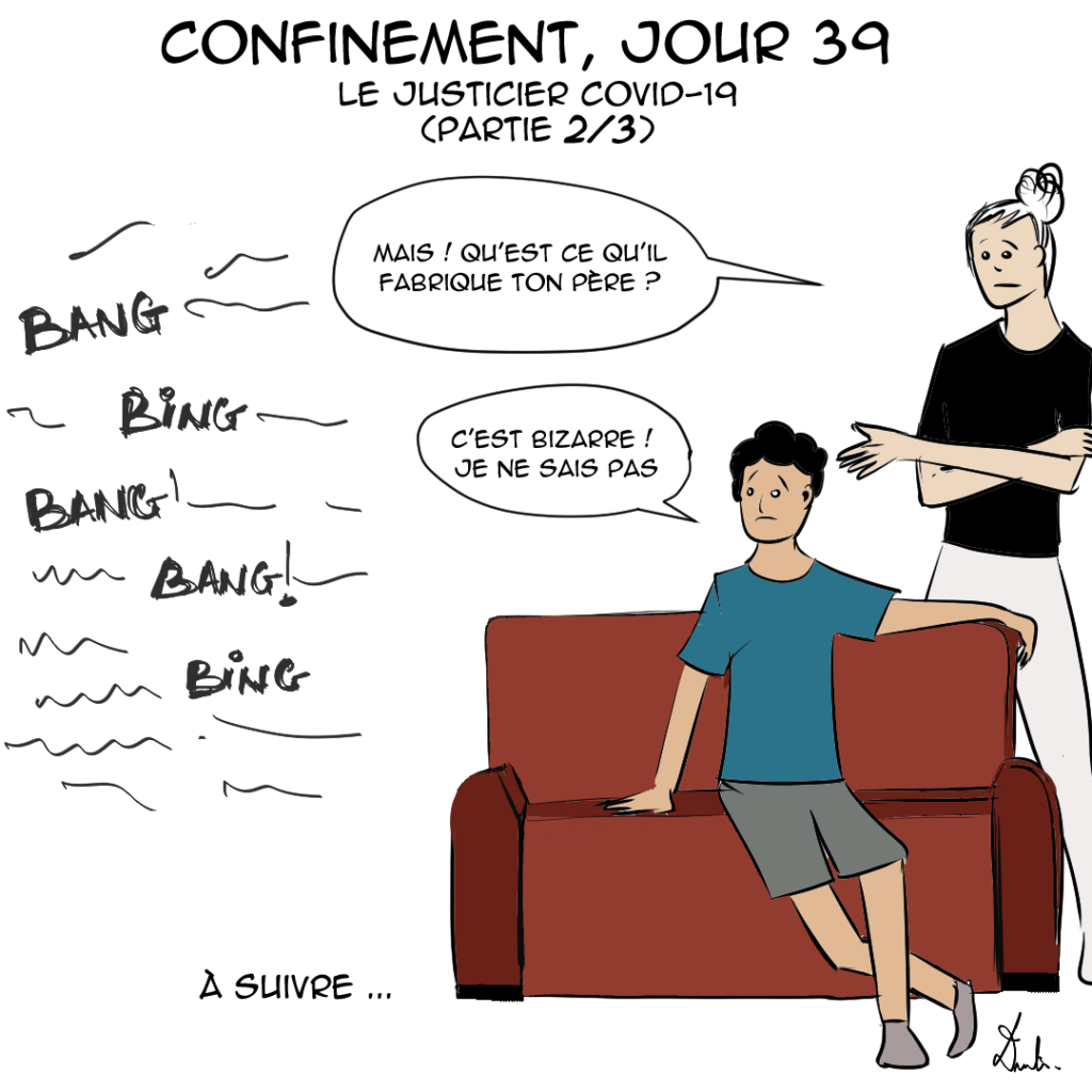 Confinement jour 39
